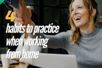 4 habits to practice when working from home