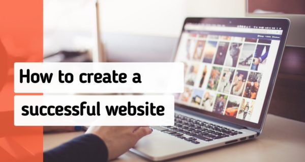 How to create a successful website for your business