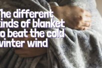 Knowing the different kinds of blanket to beat the cold winter wind