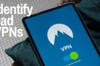 Tips to help you identify bad VPNs