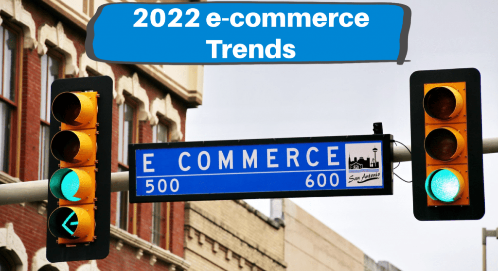 Trends for e-commerce in 2022